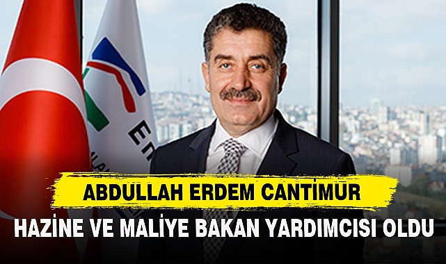 HAZİNE VE MALİYE BAKAN YARDIMCISI OLDU