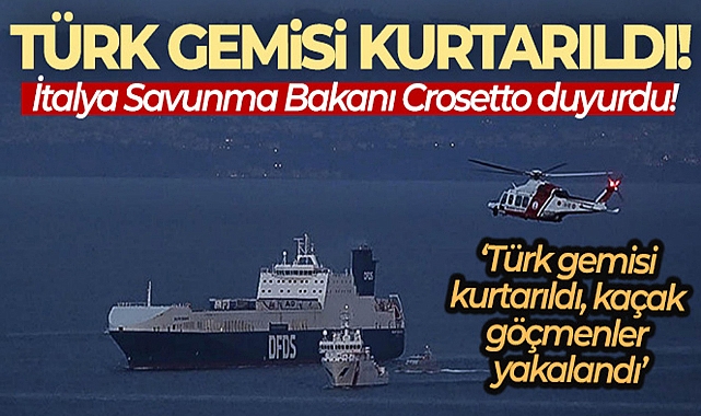 İTALYA SAVUNMA BAKANI CROSETTO: 'TÜRK GEMİSİ KURTARILDI, KAÇAK GÖÇMENLER YAKALANDI'