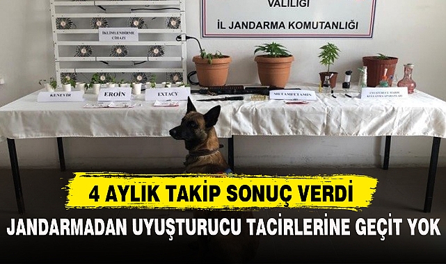 JANDARMADAN UYUŞTURUCU TACİRLERİNE GEÇİT YOK