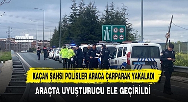 KAÇAN ŞAHSI POLİSLER ARACA ÇARPARAK YAKALADI