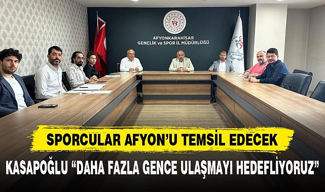 KASAPOĞLU “DAHA FAZLA GENCE ULAŞMAYI HEDEFLİYORUZ”