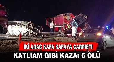 KATLİAM GİBİ KAZA: 6 ÖLÜ
