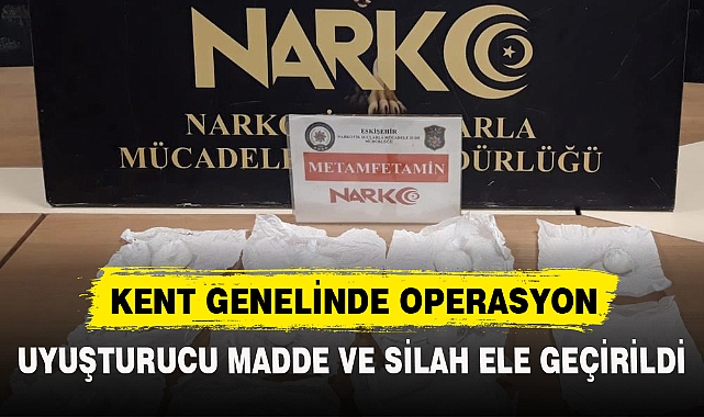 KENT GENELİNDE OPERASYON