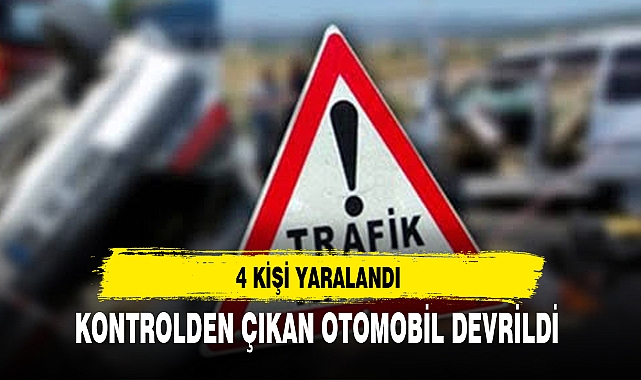 KONTROLDEN ÇIKAN OTOMOBİL DEVRİLDİ