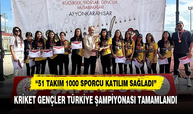 KRİKET GENÇLER TÜRKİYE ŞAMPİYONASI TAMAMLANDI