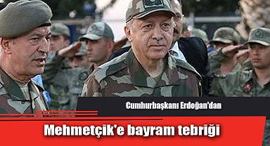 Mehmetçik'e bayram tebriği