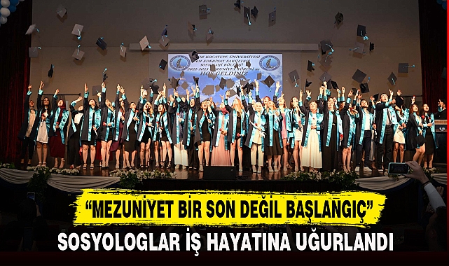“MEZUNİYET BİR SON DEĞİL BAŞLANGIÇ”