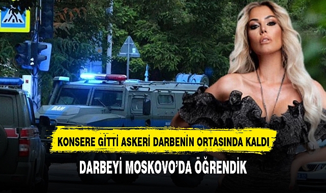 MOSKOVA'YA KONSERE GİTTİ DARBENİN ORTASINDA DEHŞET ANLARINI YAŞADI