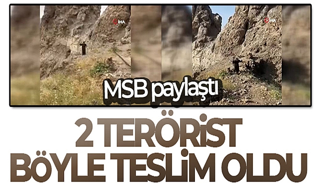 MSB, 2 TERÖRİSTİN TESLİM OLDUĞU GÖRÜNTÜLERİ PAYLAŞTI