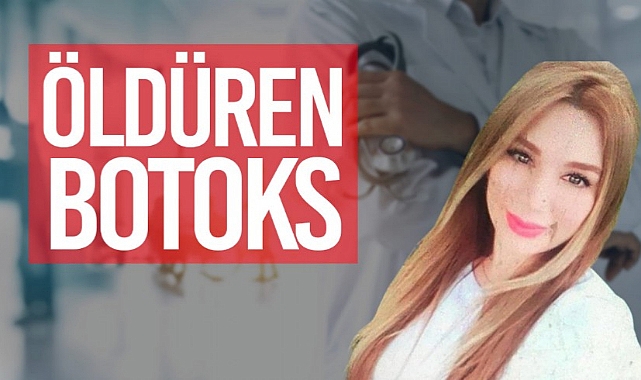 ÖLÜMLE SONUÇLANAN BOTOKS OLAYINDA DOKTORA HAPİS CEZASI
