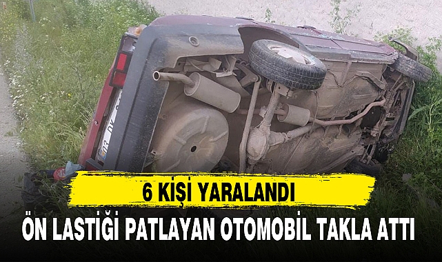 ÖN LASTİĞİ PATLAYAN OTOMOBİL TAKLA ATTI