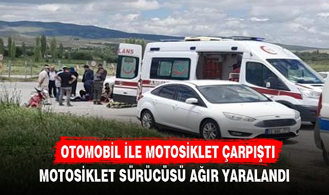 OTOMOBİL İLE MOTOSİKLET ÇARPIŞTI