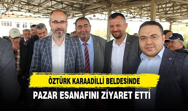 ÖZTÜRK KARAADİLLİ BELDESİNDE