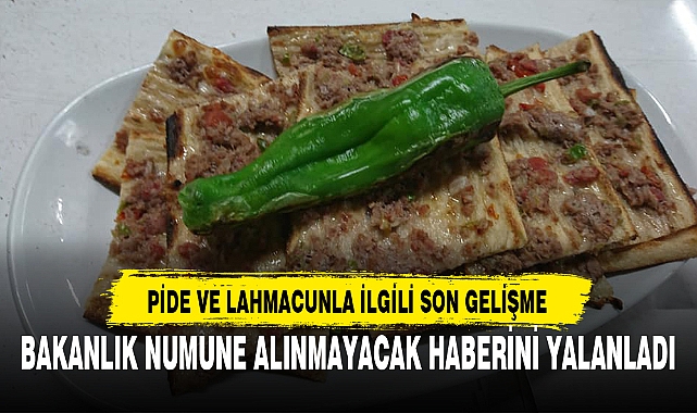 PİDE VE LAHMACUNLA İLGİLİ SON GELİŞME