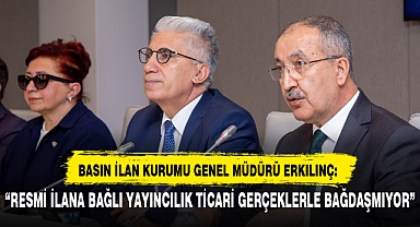 “RESMİ İLANA BAĞLI YAYINCILIK TİCARİ GERÇEKLERLE BAĞDAŞMIYOR”