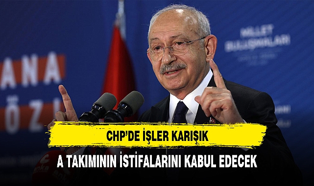SEÇİM SONRASI CHP'DE İŞLER KARIŞIK! KRİTİK TOPLANTI BUGÜN, KILIÇDAROĞLU İSTİFALARI KABUL EDECEK