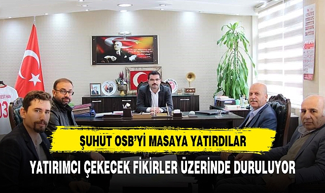 ŞUHUT OSB YATIRIMCI AVINDA