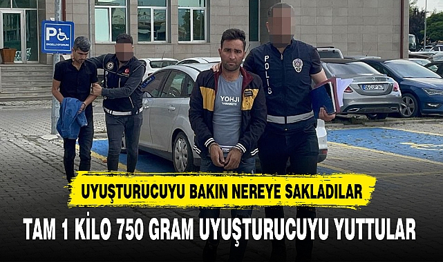 TAM 1 KİLO 750 GRAM UYUŞTURUCUYU YUTTULAR