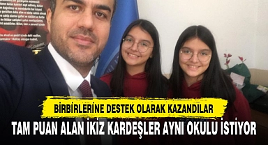 TAM PUAN ALAN İKİZ KARDEŞLER AYNI OKULU İSTİYOR