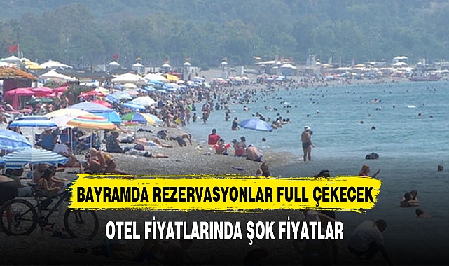 TATİLDE SAHİLLER DOLACAK