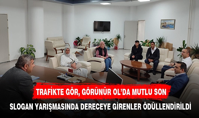 TRAFİKTE GÖR, GÖRÜNÜR OL’DA MUTLU SON