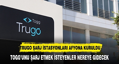 TRUGO ŞARJ İSTASYONLARI AFYONA KURULDU