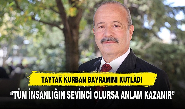 “TÜM İNSANLIĞIN SEVİNCİ OLURSA ANLAM KAZANIR”