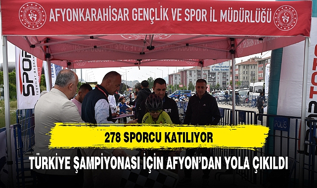TÜRKİYE ŞAMPİYONASI İÇİN AFYON’DAN YOLA ÇIKILDI