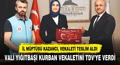 VALİ YİĞİTBAŞI KURBAN VEKALETİNİ TDV’YE VERDİ