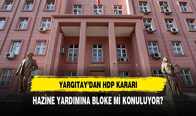 YARGITAY'DAN HDP KARARI
