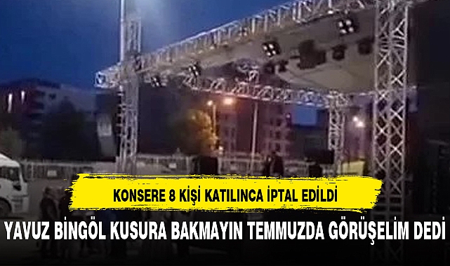 Yavuz Bingöl, 8 kişinin katıldığı konserini böyle iptal etti