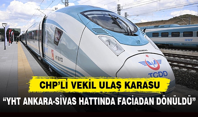 “YHT ANKARA-SİVAS HATTINDA FACİADAN DÖNÜLDÜ”