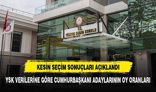 YSK KESİN SONUÇLARI AÇIKLADI İKİ ADAY ARASINDAKİ FARK DÖRT PUANI GEÇTİ