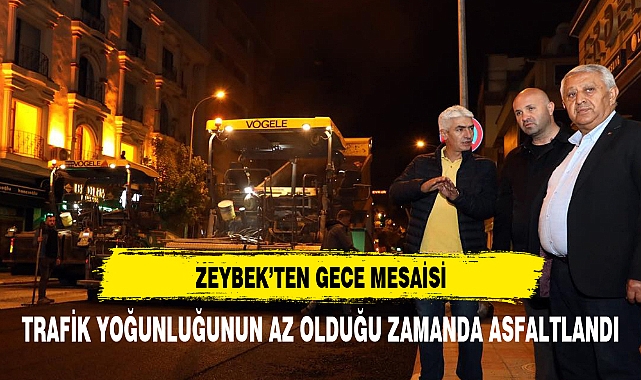 ZEYBEK'TEN GECE MESAİSİ