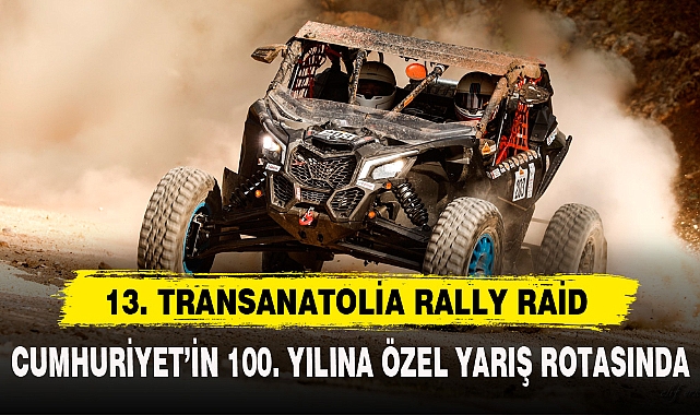 13. TRANSANATOLİA RALLY RAİD