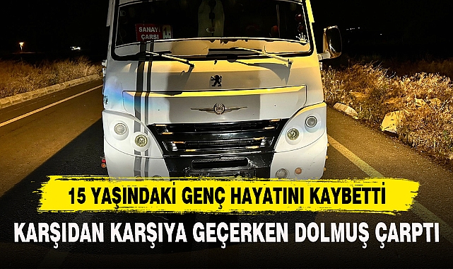 15 YAŞINDAKİ GENÇ HAYATINI KAYBETTİ