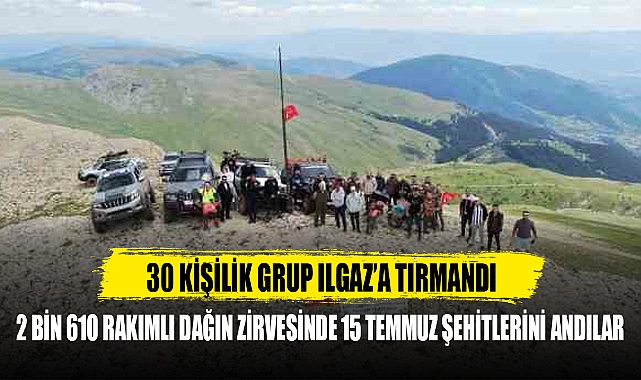 2 BİN 610 RAKIMLI DAĞIN ZİRVESİNDE 15 TEMMUZ ŞEHİTLERİNİ ANDILAR