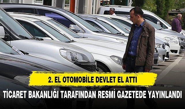 2. EL OTOMOBİLE DEVLET EL ATTI