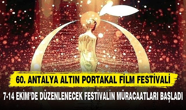 60. ANTALYA ALTIN PORTAKAL FİLM FESTİVALİ