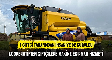 7 ÇİFTÇİ TARAFINDAN İHSANİYE'DE KURULDU