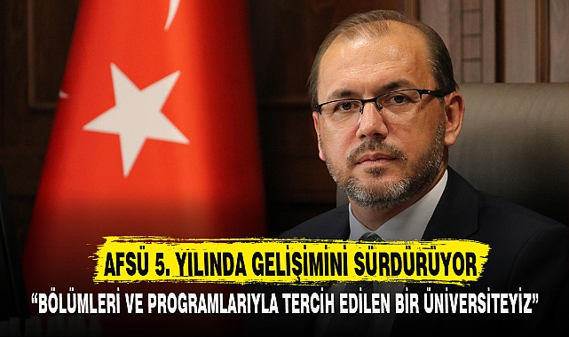 AFSÜ 5. YILINDA GELİŞİMİNİ SÜRDÜRÜYOR