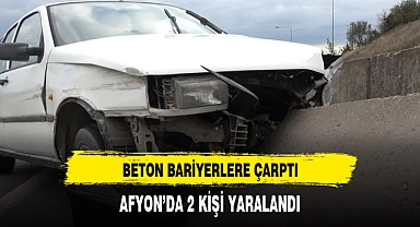 AFYON’DA 2 KİŞİ YARALANDI