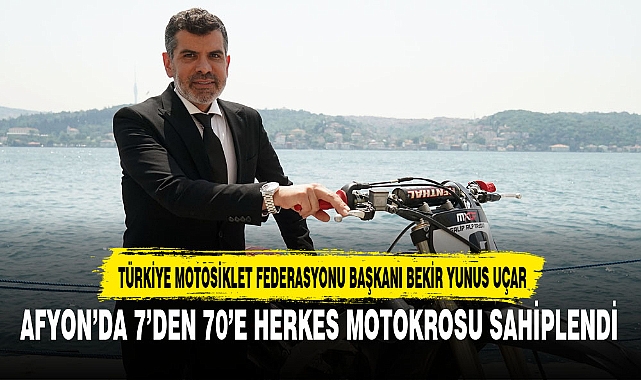 AFYON'DA 7'DEN 70'E HERKES MOTOKROSU SAHİPLENDİ