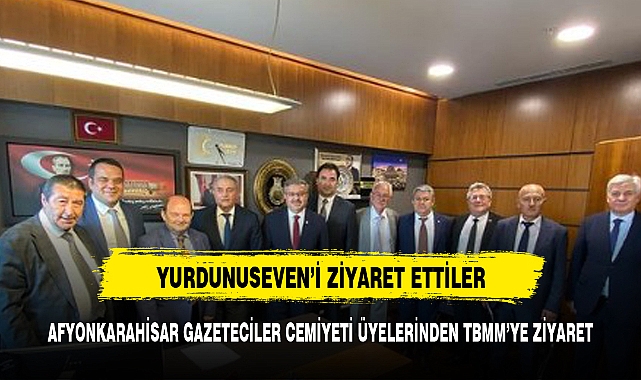 AFYON GAZETECİLER CEMİYETİ ÜYELERİNDEN YURDUNUSEVEN'E ZİYARET