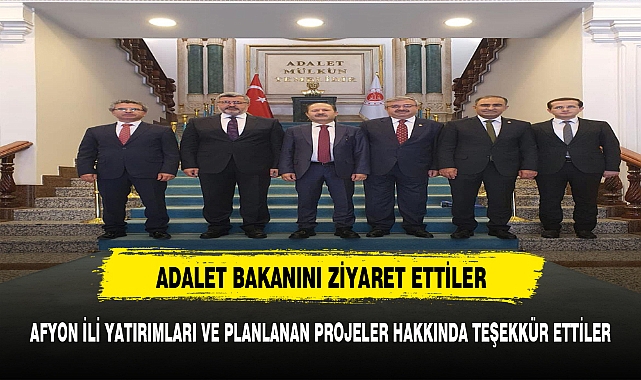 AFYON HEYETİNDEN ADALET BAKAN YARDIMCISI CAN'A ZİYARET