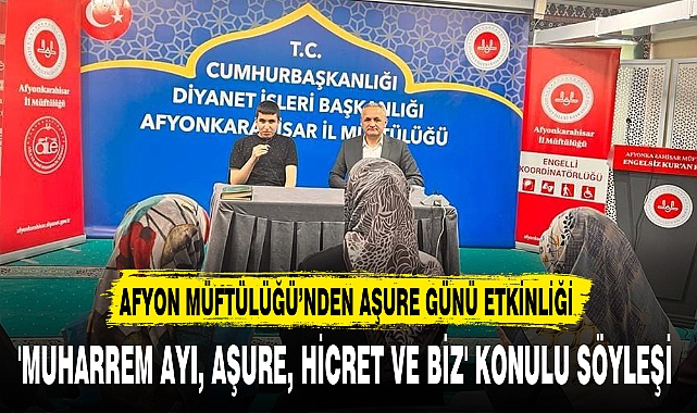 AFYON MÜFTÜLÜĞÜ’NDEN AŞURE GÜNÜ ETKİNLİĞİ