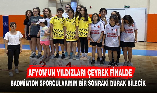 AFYON’UN YILDIZLARI ÇEYREK FİNALDE