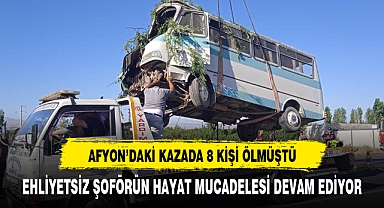 AFYONDAKİ KAZADA 8 KİŞİ ÖLMÜŞTÜ