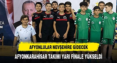 AFYONKARAHİSAR TAKIMI YARI FİNALE YÜKSELDİ