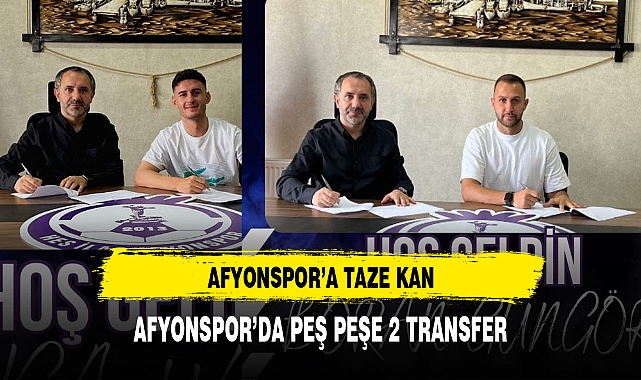 AFYONSPOR'A TAZE KAN PEŞ PEŞE 2 TRANSFER